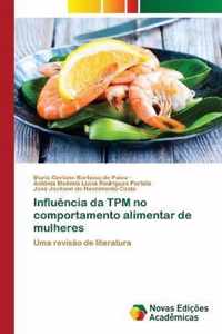 Influencia da TPM no comportamento alimentar de mulheres