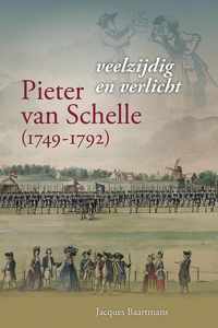 Pieter van Schelle (1749-1792), veelzijdig en verlicht