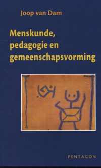 Menskunde, pedagogie en gemeenschapsvorming