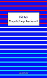 Essay 16 -   Van welk Europa houden wij?