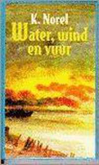 Water wind en vuur. roman