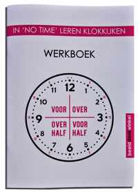 Werkboek klokkijken - Oefenboek met 320 oefenklokken - Werkboek In 'no time' leren klokkijken - Beelddenken - Magenta
