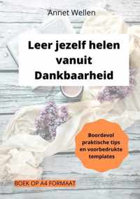 Leer jezelf helen vanuit Dankbaarheid