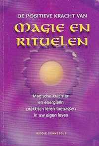 De Positieve Kracht van Magie en Rituelen