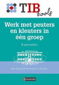 TIB tools voor onderwijsprofessionals  -   Werk met peuters en kleuters in één groep