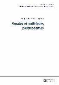 Morales Et Politiques Postmodernes