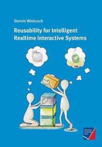 Reusability for Intelligent Realtime Interactive Systems