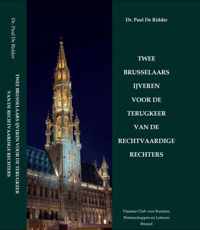 Twee Brusselaars ijveren voor de terugkeer van de rechtvaardige rechters - Paul de Ridder - Hardcover (9789464360202)