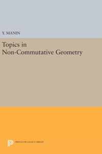 Topics in Non-Commutative Geometry