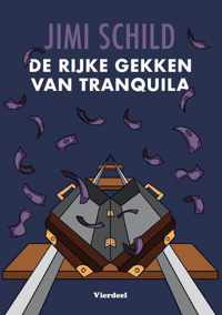 De rijke gekken van Tranquila