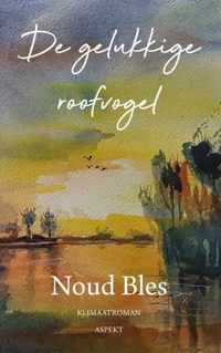 De gelukkige roofvogel - Noud Bles - Paperback (9789464628630)