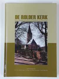 De Rolder kerk. Een middeleeuwse dorpskerk in Drenthe