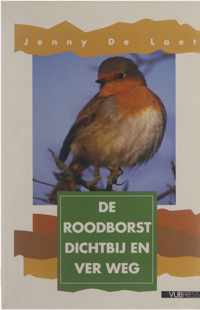 Roodborst Dichtbij En Ver Weg