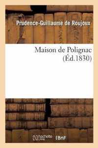 Maison de Polignac. Precis Historique