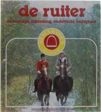 De ruiter - de manege, rijkleding, onderricht, veiligheid