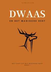 Dwaas en het Magische Hert