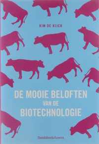 De mooie beloften van de biotechnologie