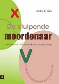 De sluipende moordenaar