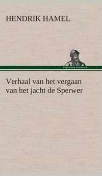 Verhaal van het vergaan van het jacht de Sperwer En van het wedervaren der schipbreukelingen op het eiland Quelpaert en het vasteland van Korea (1653-1666) met eene beschrijving van dat rijk