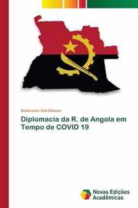 Diplomacia da R. de Angola em Tempo de COVID 19