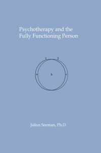 Psychotherapy and the Fully Functioning Person