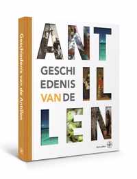 Geschiedenis van de Antillen - Leo Dalhuisen, Ronald Donk, Rosemarijn Hoefte - Hardcover (9789462493674)