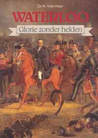 Waterloo: glorie zonder helden