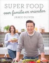 Super food voor familie en vrienden