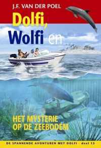 De spannende avonturen met Dolfi 15 - Dolfi, Wolfi en het mysterie op de zeebodem