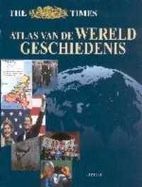 Times Atlas Van De Wereldgeschiedenis