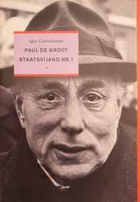 Paul de Groot, Staatsvijand Nr. 1