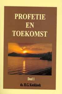 Profetie en de toekomst - 1