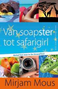 Van soapster tot safarigirl 3 en 4