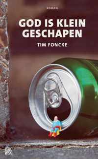 God is klein geschapen - Tim Foncke - Paperback (9789048844692)