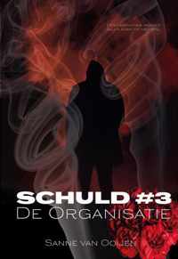 Schuld 3 -   De Organisatie