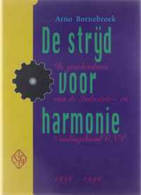 De strijd voor harmonie