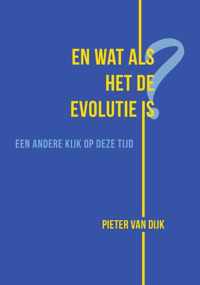 En wat als het de evolutie is?