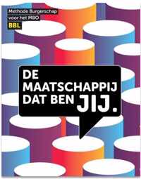 De maatschappij dat ben JIJ