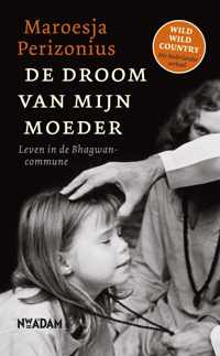 De droom van mijn moeder