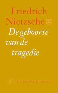 Nietzsche-bibliotheek  -   De geboorte van de tragedie