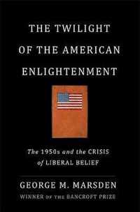 The Twilight of the American Enlightenment