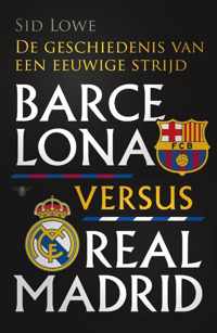 Barcelona versus Real Madrid