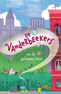 De Vanderbeekers 2 -   De Vanderbeekers en de geheime tuin