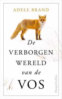 De verborgen wereld van de vos