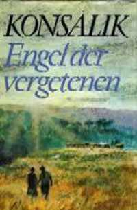 Engel der vergetenen - Heinz. G. Konsalik