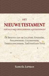 De Brieven aan de Galaters, Ephesiërs, Philippensers, Colossensers, Thessalonicensers, Timotheüs en Titus