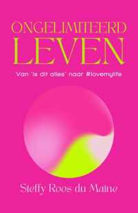 Ongelimiteerd leven - Steffy Roos Du Maine - Paperback (9789000386345)