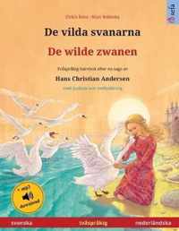 De vilda svanarna - De wilde zwanen (svenska - nederlandska)