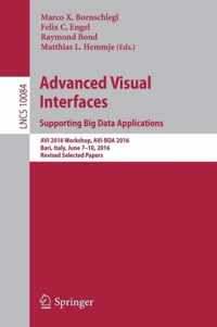 Advanced Visual Interfaces Supporting Big Data Applications