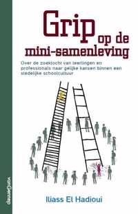 Grip op de mini-samenleving - Iliass El Hadioui - Paperback (9789461645579)